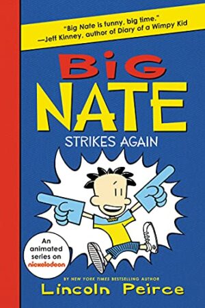Big Nate Strikes Again (Big Nate, 2)