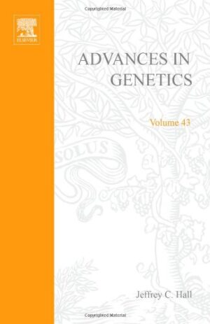 Advances in Genetics (Volume 43)